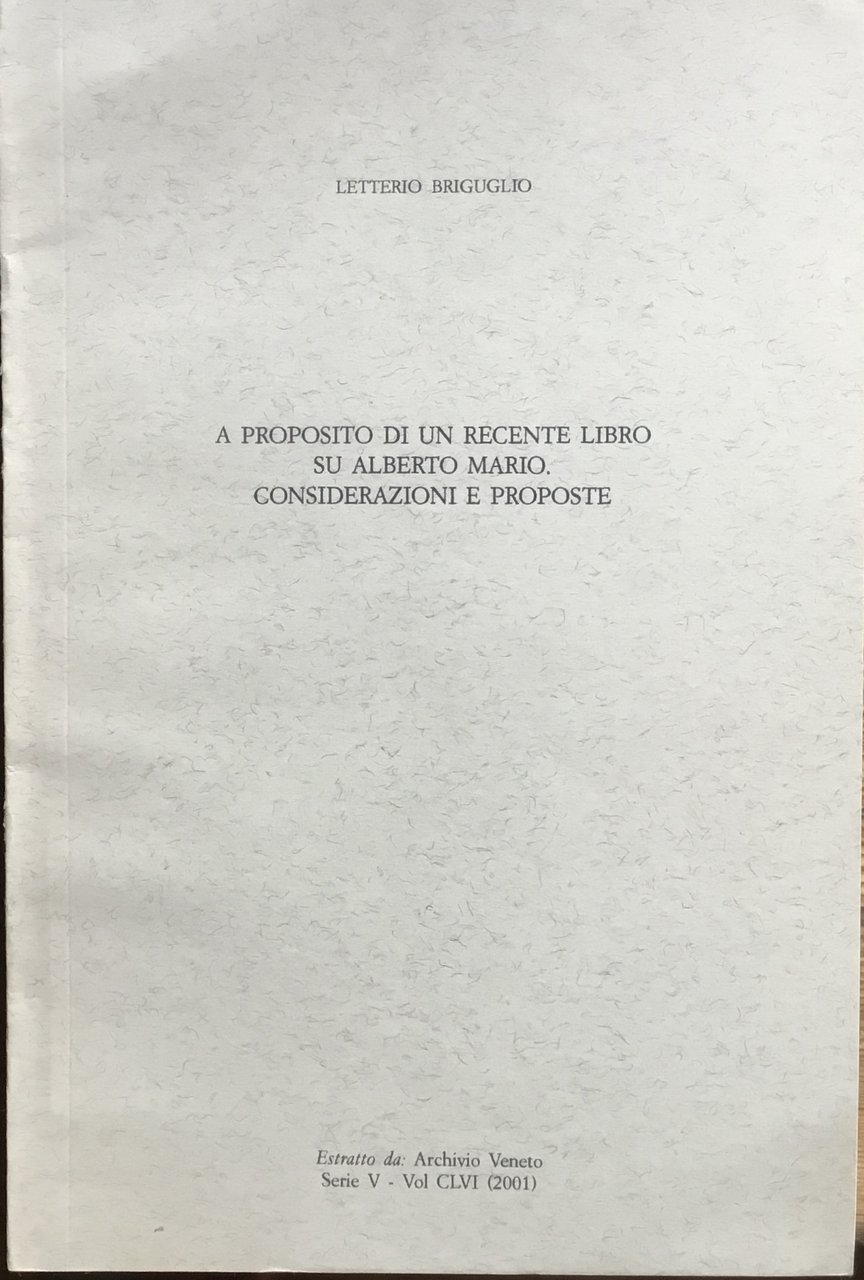 A proposito di un recente libro su Alberto Mario. Considerazioni …