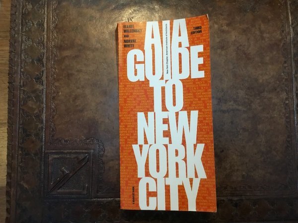 AIA guide to New York City. Third edition