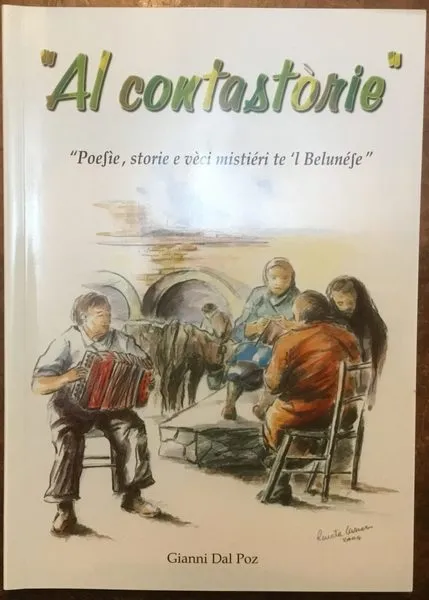 Al contastorie. Poesie, storie e veci mistieri te ‘l Belunese | Immagine principale