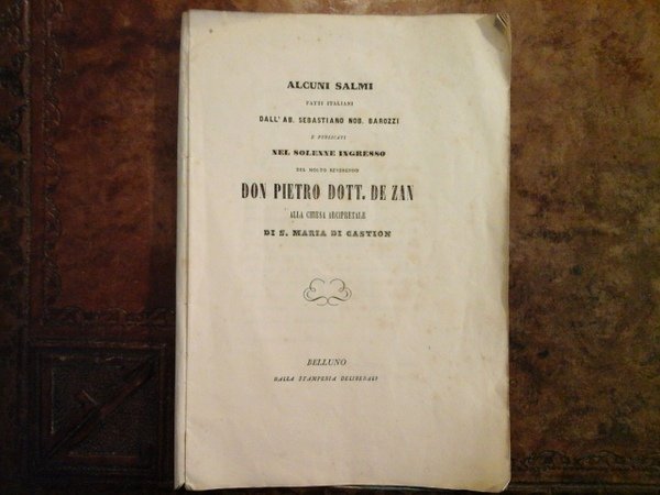 Alcuni salmi fatti italiani dal Ab. Sebastiano Nob. Barozzi e …