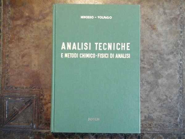 Analisi tecniche e metodi chimico fisici di analisi