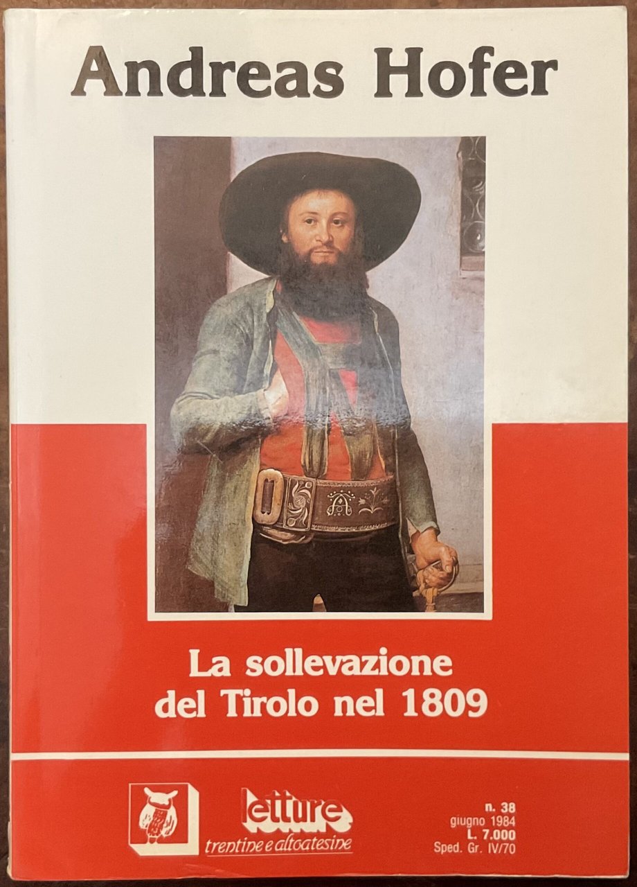 Andrea Hofer La sollevazione del Tirolo del 1809. Letture trentine …