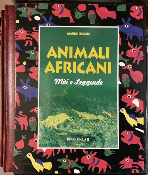 Animali africani. Miti e leggende