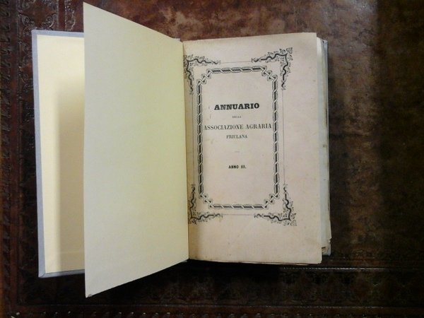 Annuario della Associazione Agraria Friulana. Anno III