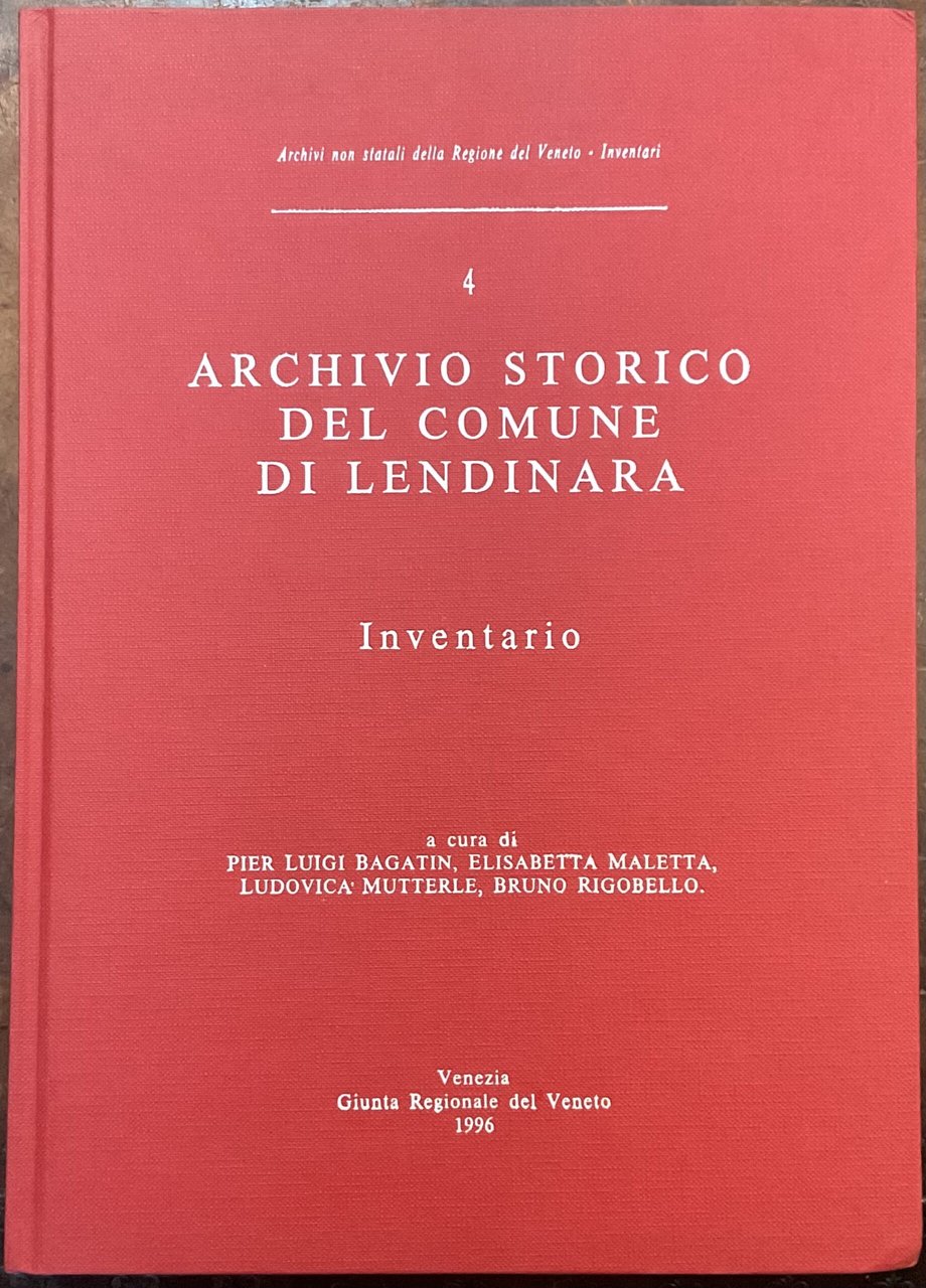 Archivio Storico del comune di Lendinara. Inventario. I Parte