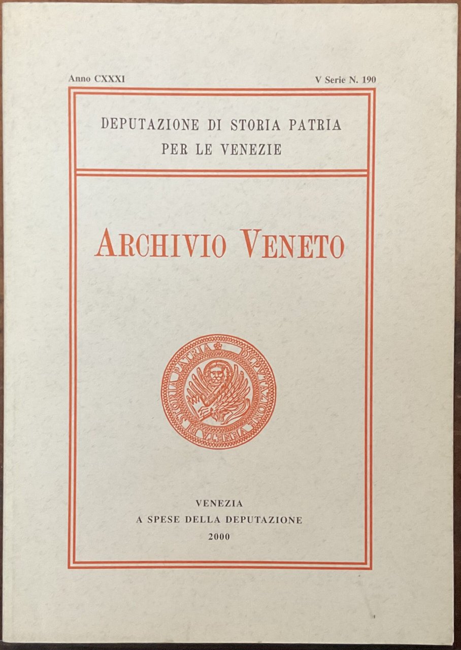 Archivio Veneto. Anno cxxxi, V serie N. 190
