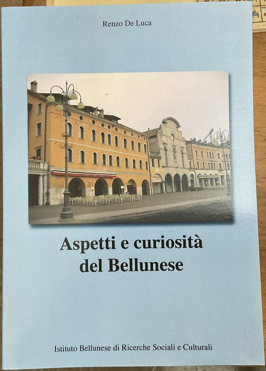 Aspetti e curiosit�el Bellunese