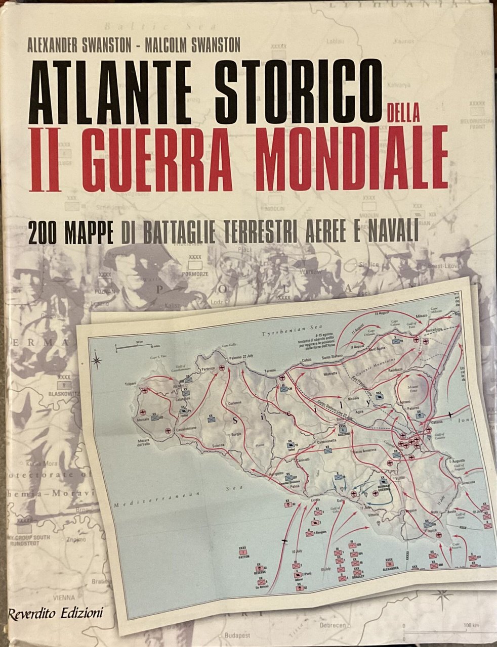 Atlante storico della II Guerra Mondiale