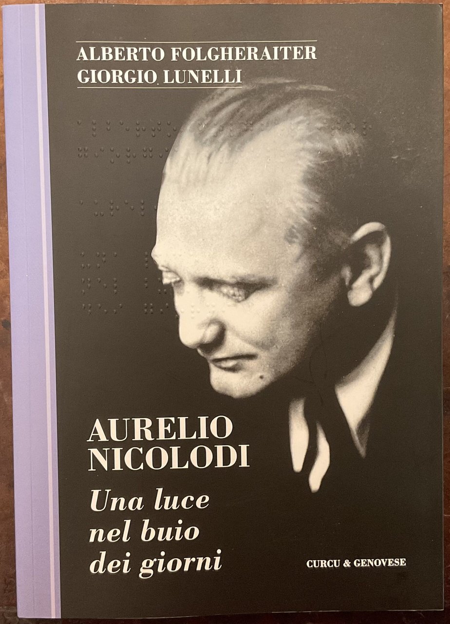 Aurelio Nicolodi. Una luce nel buio dei giorni