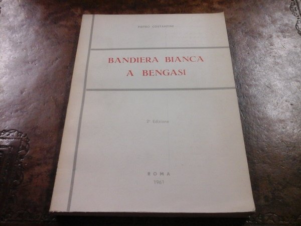 Bandiera bianca a Bengasi