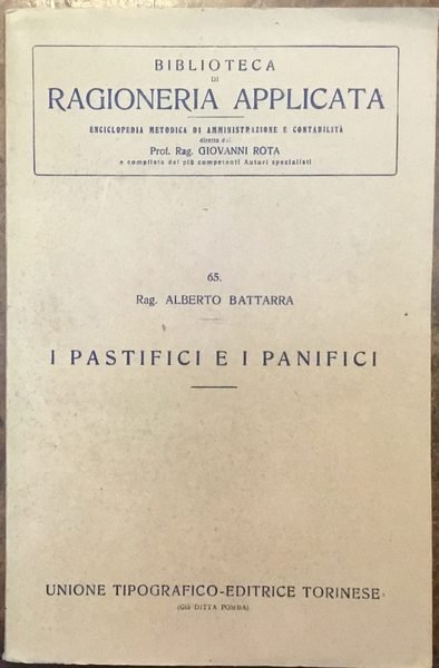 Biblioteca di Ragioneria applicata. I Pastifici e i Panifici