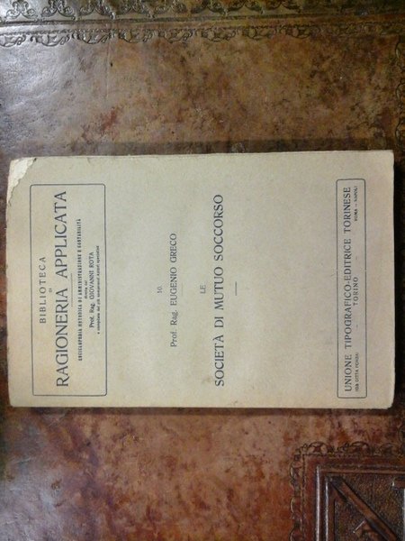 Biblioteca di ragioneria applicata. Le Società di Mutuo Soccorso