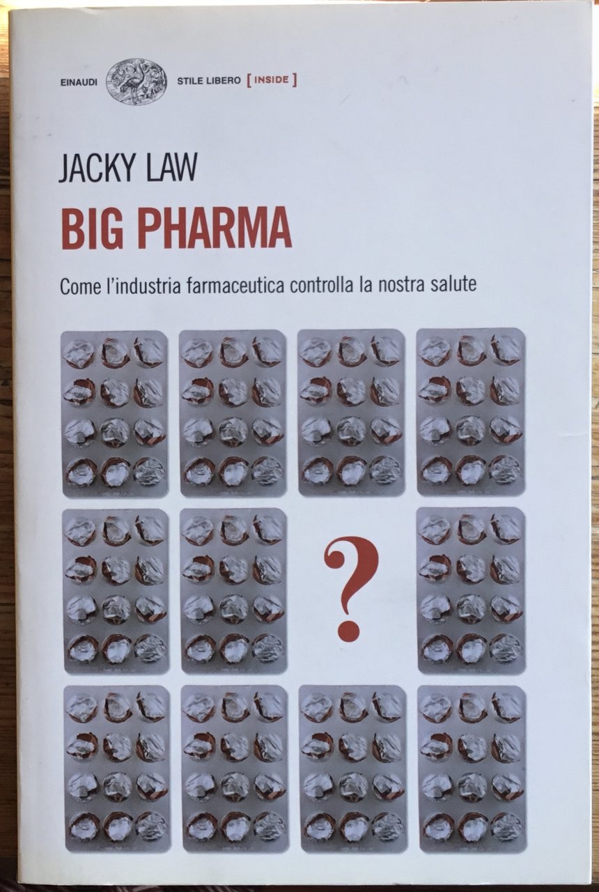Big Pharma. Come l’industria farmaceutica controlla la nostra salute. | Immagine principale