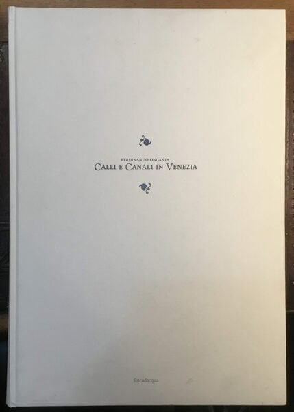 Calli e Canali in Venezia