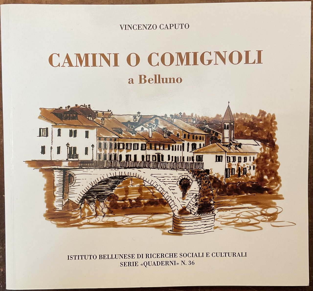 Camini o Comignoli a Belluno