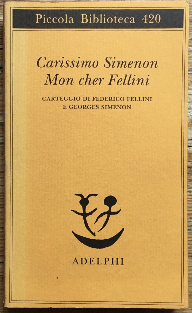 Carissimo Simenon. Mon cher Fellini. Carteggio di Federico Fellini e … | Immagine principale