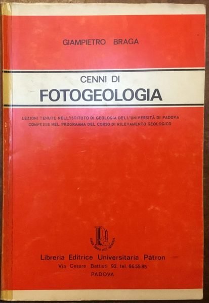 Cenni di Fotogeologia. Lezioni tenute nell’Istituto di Geologia dell’Università di …