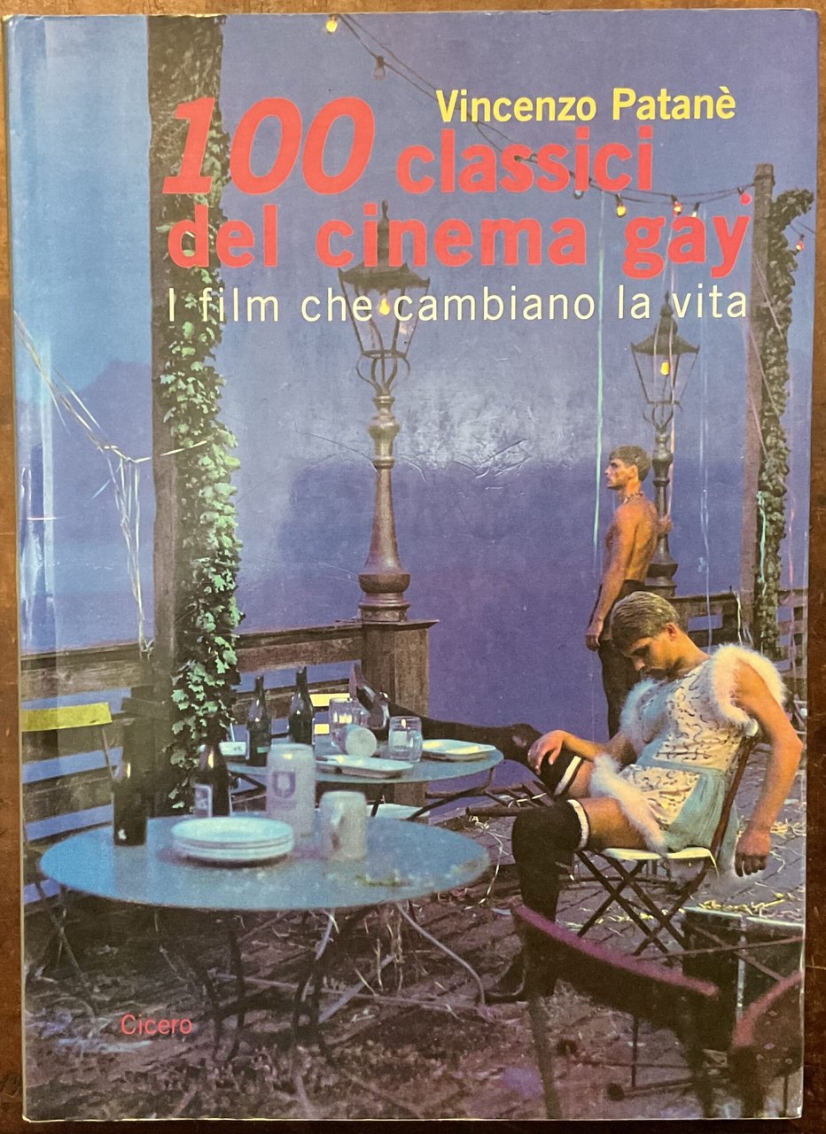 Cento classici del cinema gay. I film che cambiano la …