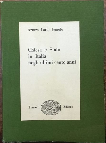 Chiesa e Stato in Italia negli ultimi cento anni