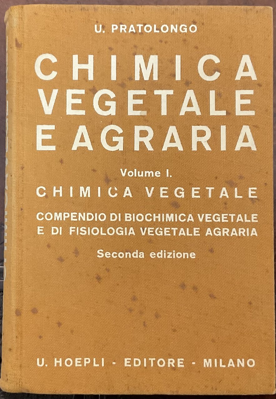 Chimica vegetale e agraria. Vol. 1.