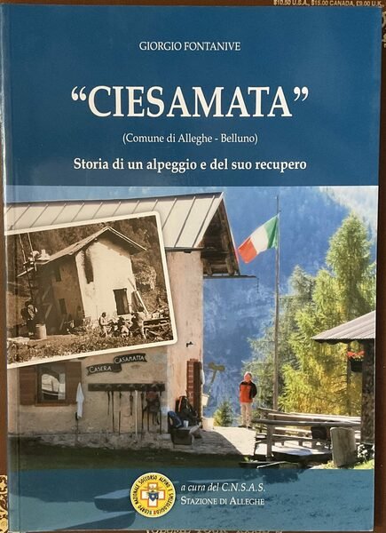 ‘Ciesamata’ (Comune di Alleghe - Belluno). Storia di un alpeggio …