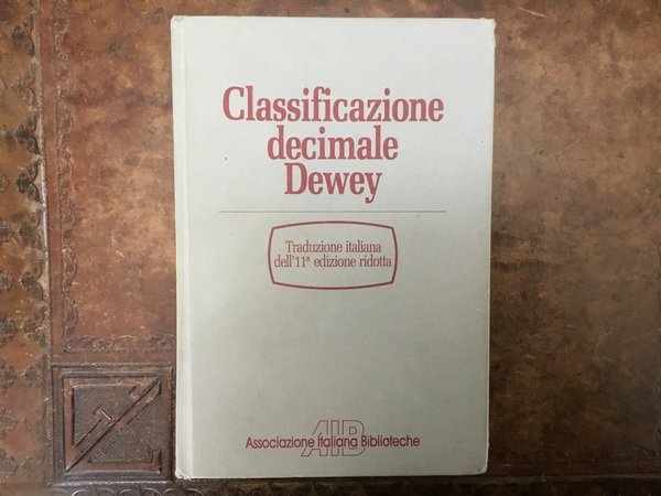 Classificazione decimale Dewey. Ridotta. Edizione 11