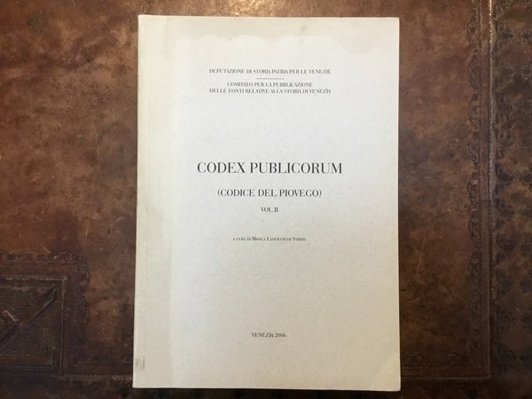 Codex Publicorum (Codice del Piovego). Vol. II