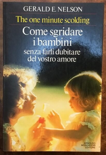 Come sgridare i bambini senza farli dubitare del vostro amore