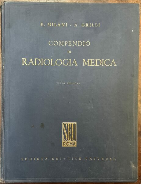 Compendio di Radiologia Medica. Terza edizione