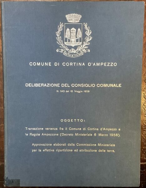 Comune di Cortina d’Ampezzo. Deliberazione del Consiglio comunale n.140 del …