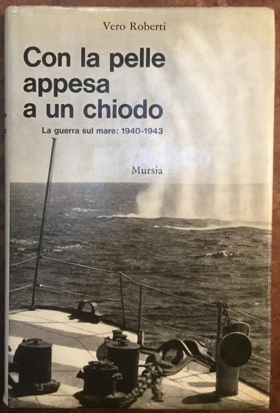 Con la pelle appesa a un chiodo. La guerra sul …