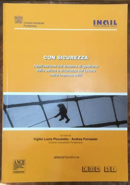 Con sicurezza. Applicazione del sistema di gestione della salute e …