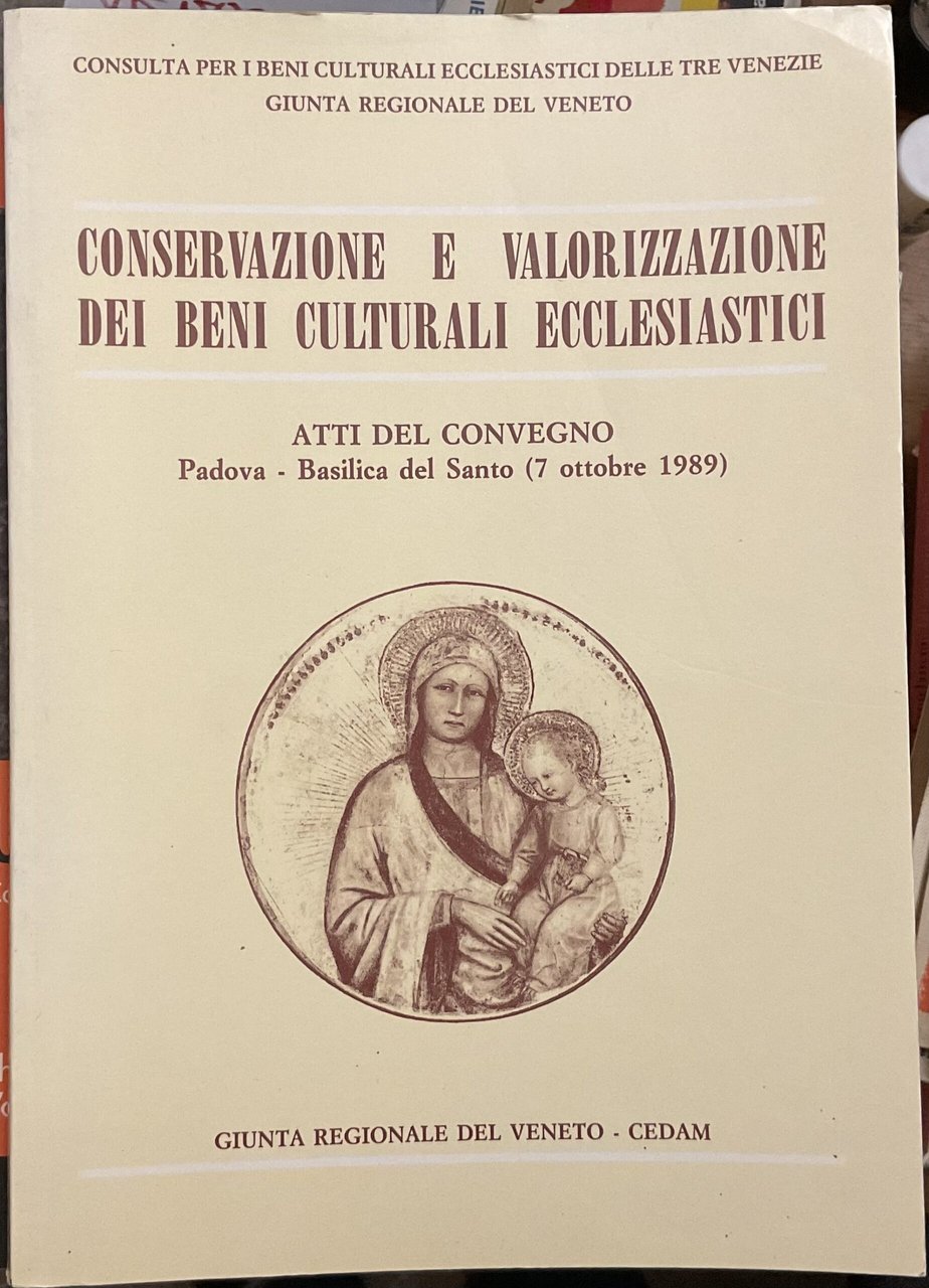Conservazione e valorizzazione dei beni culturali ecclesiastici. Atti del Convegno. … | Immagine principale