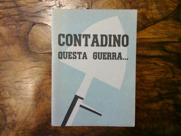 Contadino questa guerra.