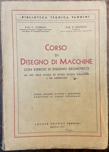 Corso di disegno di macchine con esercizi di disegno geometrico