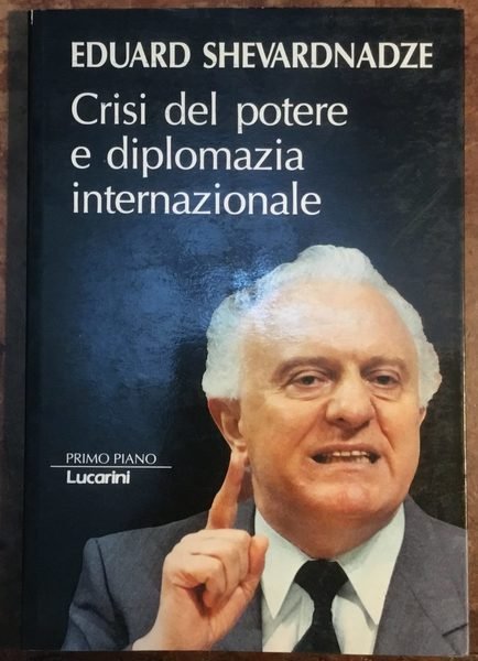 Crisi del potere e diplomazia internazionale