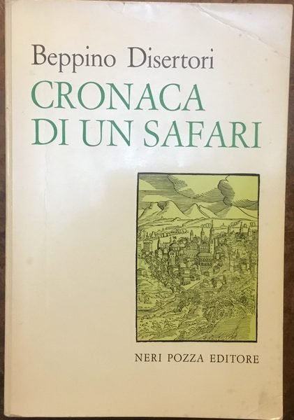 Cronaca di un safari. Prima edizione