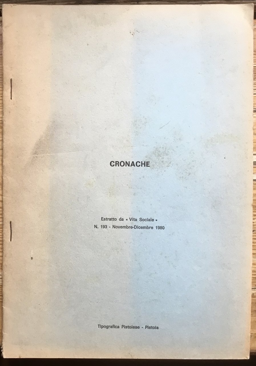 Cronache. Estratto da “ Vita sociale” n.193 Novembre- Dicembre 1980