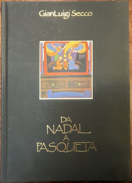 Da Nadal a Pasqueta ‘Cante a l Signor Vol. I’