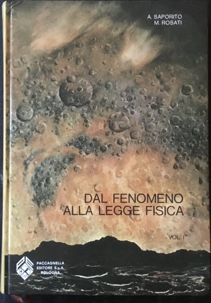 Dal fenomeno alla legge fisica. Vol. 1