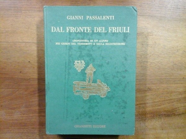 Dal fronte del Friuli. Cronistoria di un alpino nei giorni …