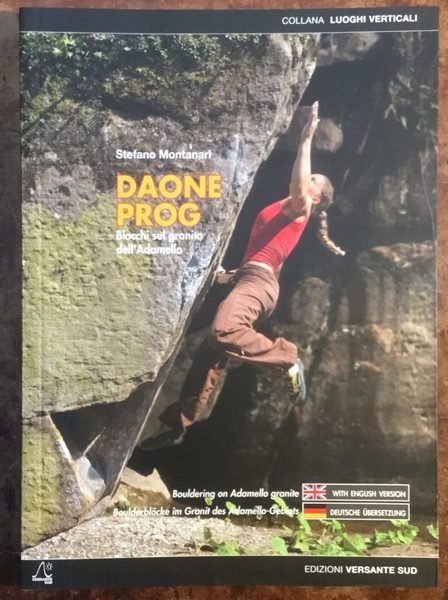 Daone prog. Blocchi sul granito dell'Adamello. Ediz. italiana, inglese e …