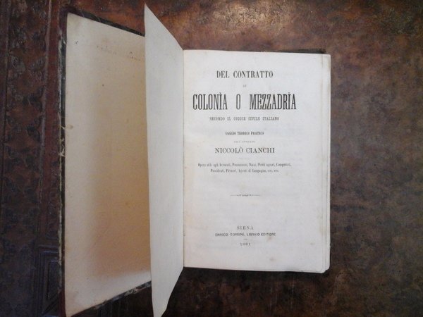 Del contratto di Colonia o mezzadria. Secondo il Codice Civile …