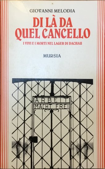 Di la da quel cancello. I vivi e i morti …