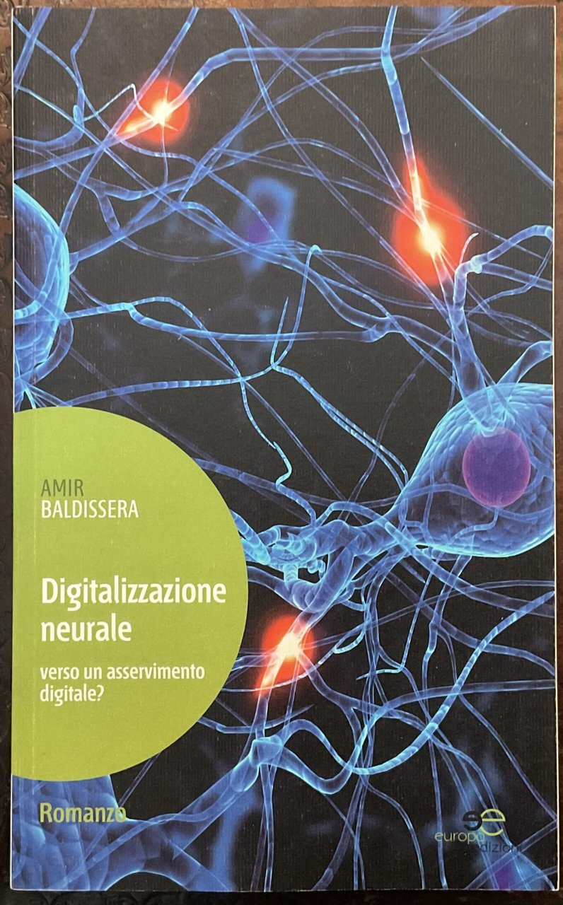 Digitalizzazione neurale. Verso un asservimento digitale?