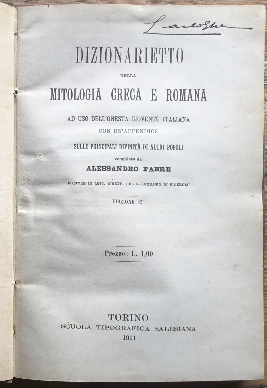 Dizionarietto della Mitologia Greca e Romana. Ad uso dell’onestà gioventù …