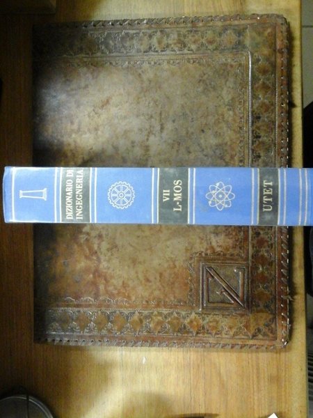 Dizionario d'Ingegneria. Vol. VII. L - MOS. Utet