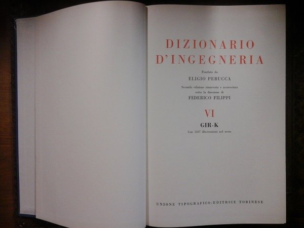 Dizionario d'Ingegnieria. Vol. VI. GIR - K