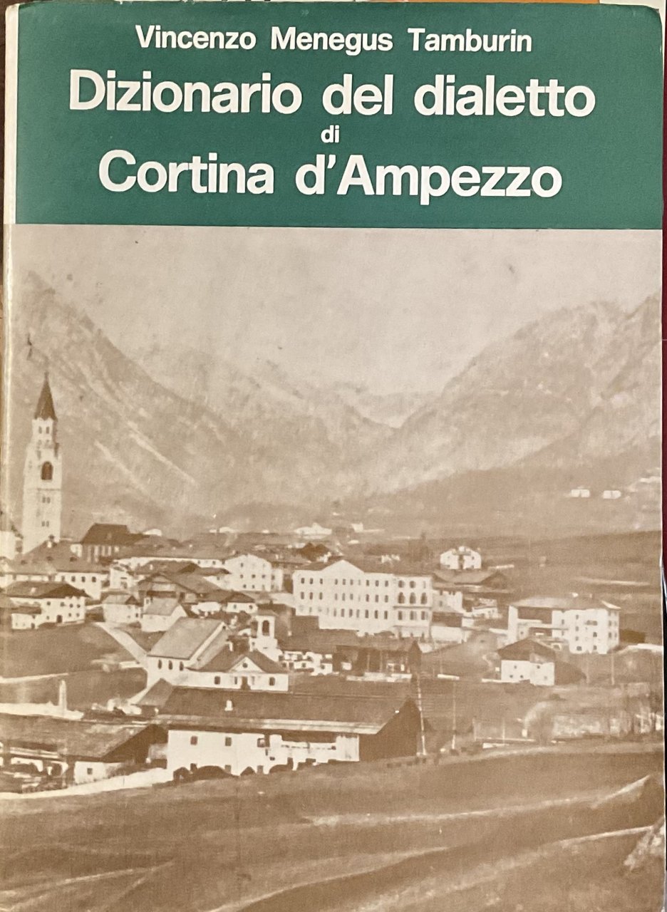 Dizionario del dialetto di Cortina d’Ampezzo