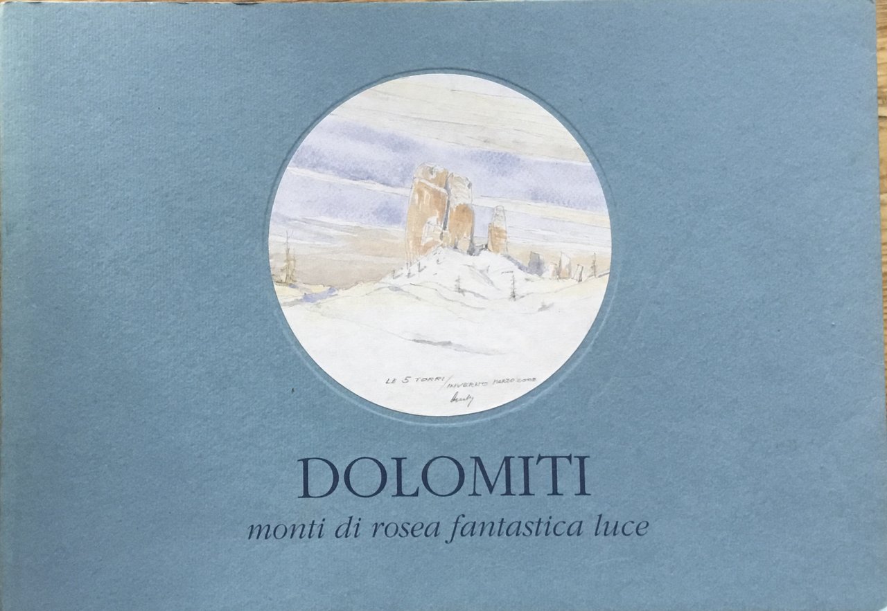 Dolomiti. Monti di rosea fantastica luce